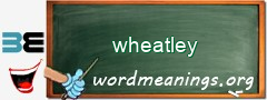 WordMeaning blackboard for wheatley